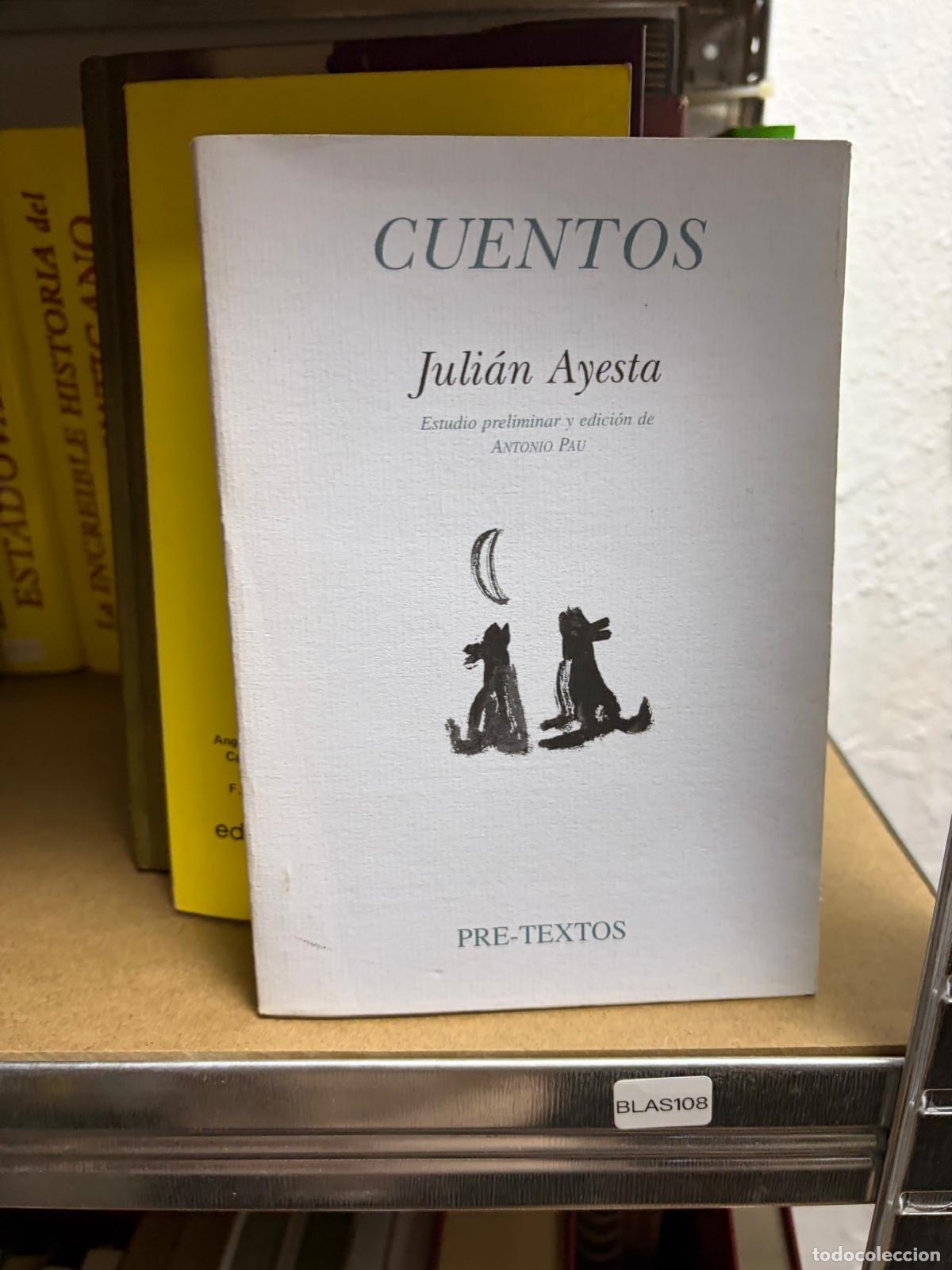 Libros de segunda mano: BLAS108 Juli&aacute;n Ayesta Cuentos Pre-Textos