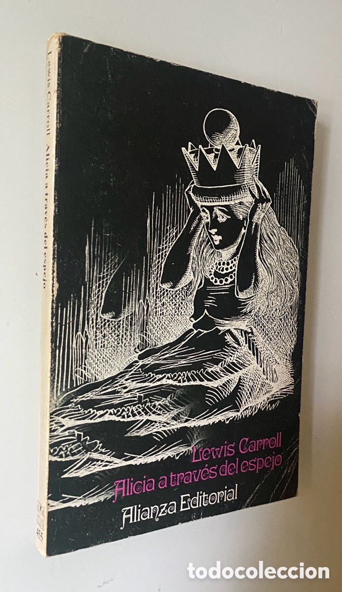 Second hand books: Alicia a trav&eacute;s del espejo y lo que Alicia encontr&oacute; all&iacute; - CARROLL, Lewis