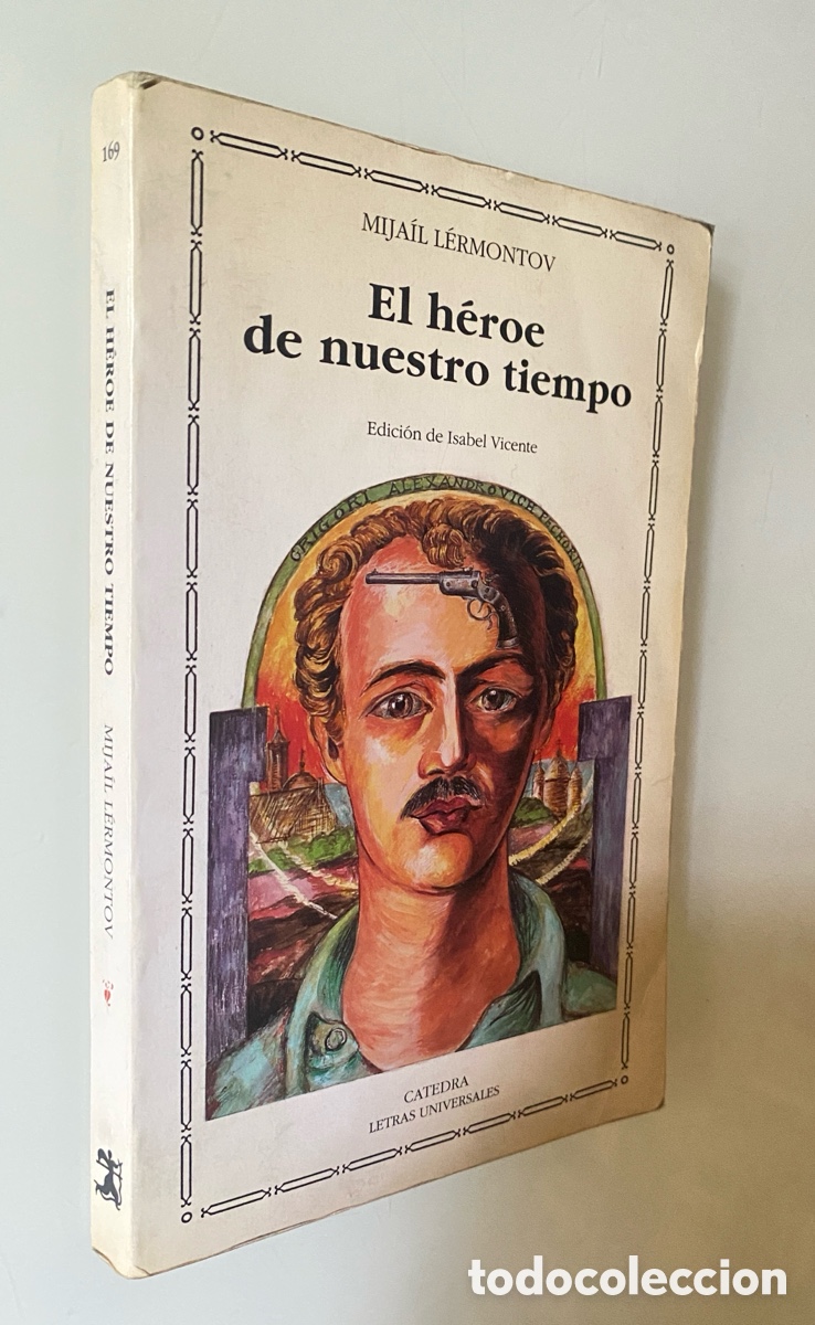 Libros de segunda mano: El h&eacute;roe de nuestro tiempo - L&Eacute;RMONTOV, Mija&iacute;l