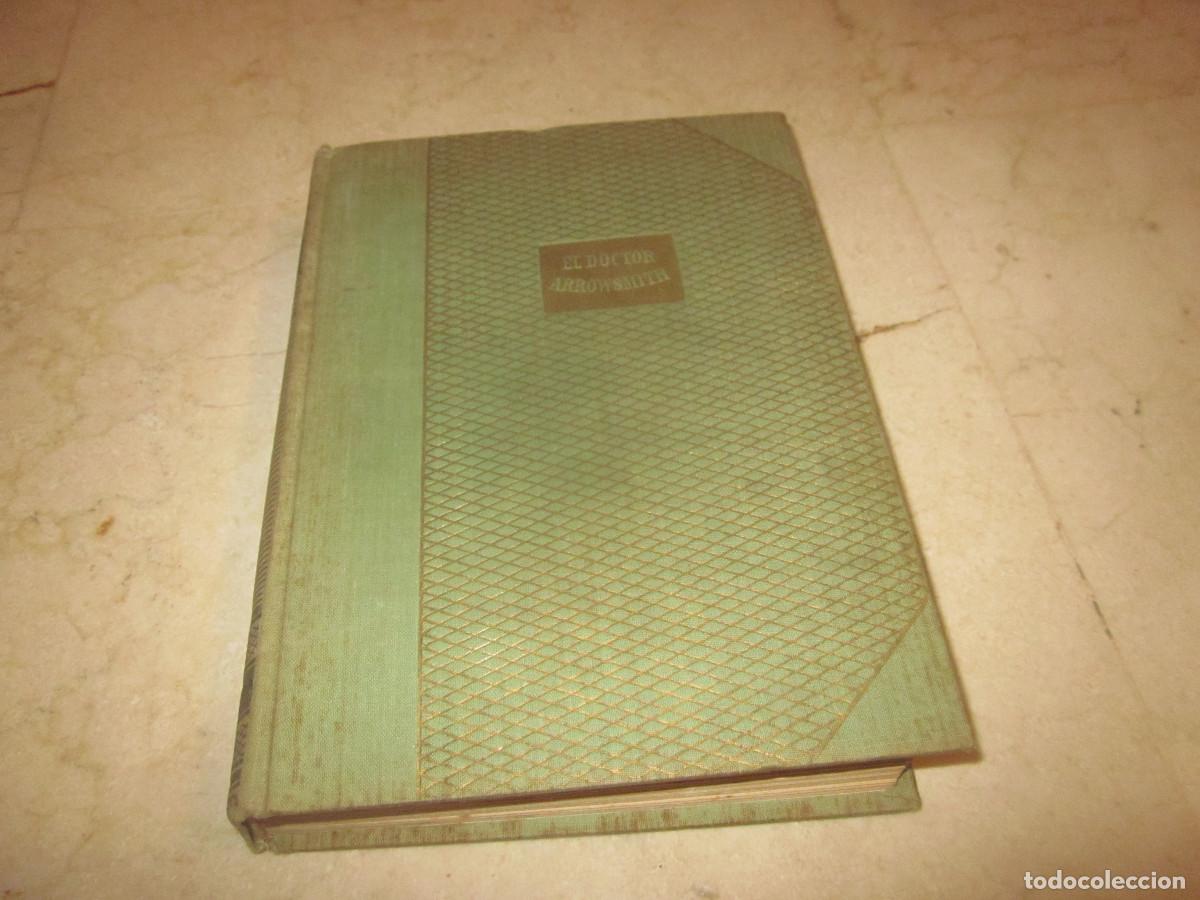 Libros de segunda mano: SINCLAIR LEWIS - EL DOCTOR ARROWSMITH - JOSE JANES 1947
