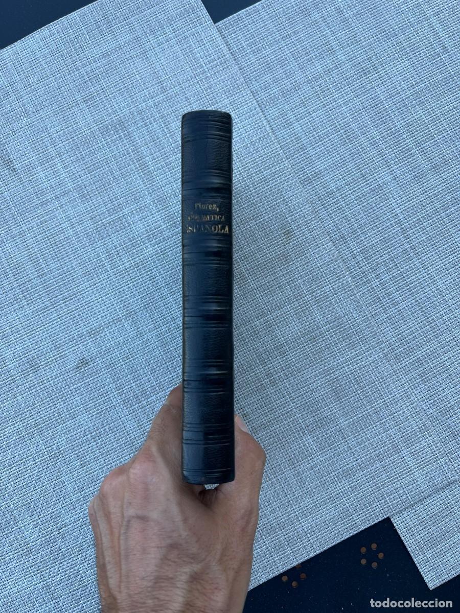 Libros de segunda mano: Gram&aacute;tica filos&oacute;fica de la lengua espa&ntilde;ola - Jos&eacute; Segundo Fl&oacute;rez