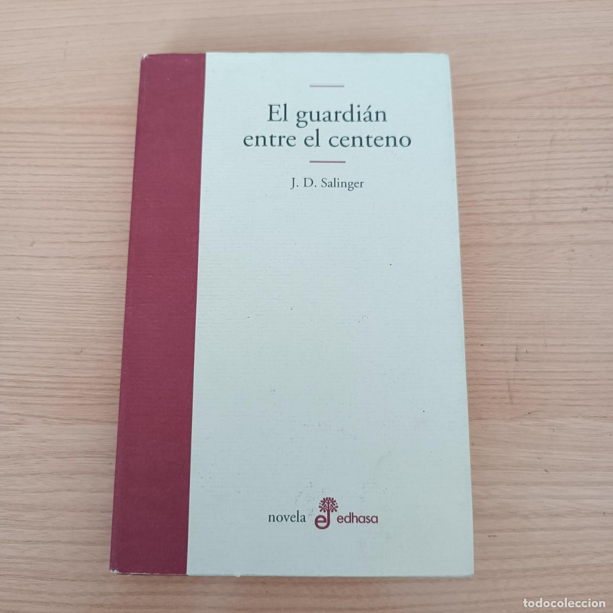 Libros de segunda mano: El guardi&aacute;n entre el centeno - J. D. Salinger. Edhasa