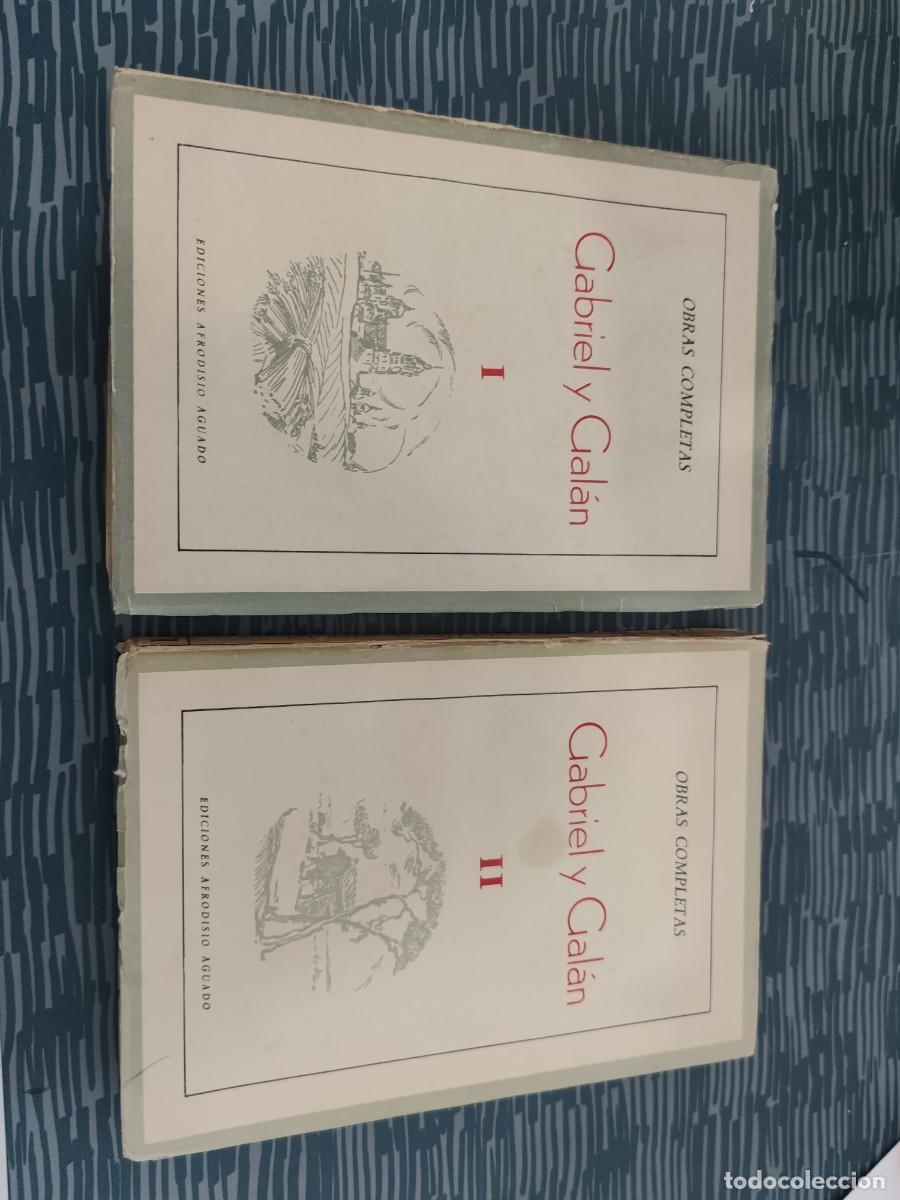 Libros de segunda mano: GABRIEL Y GALAN,2 TOMOS,OBRAS COMPLETAS,AFRODISIO AGUADO EDICIONES,1941,VER FOTOS.