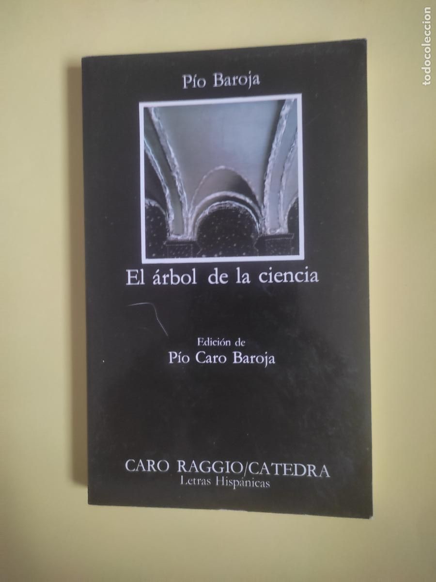 Libros de segunda mano: El &aacute;rbol de la ciencia, P&iacute;o Baroja, ed. C&aacute;tedra