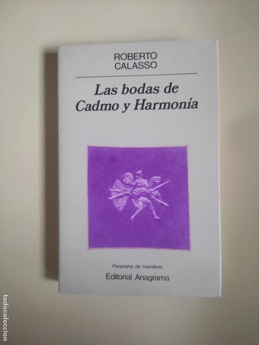 Libros de segunda mano: Las bodas de Cadmo y Harmin&iacute;a, Roberto Calasso, ed. Anagrama