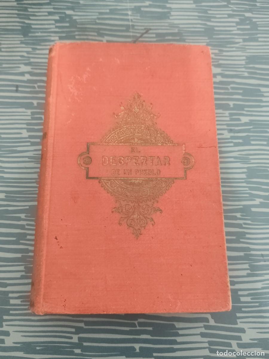 Libros de segunda mano: EL DESPERTAR DE UN PUEBLO, ALFONSO KANNENGIESER,357 P&Aacute;G,VER SUMARIO.