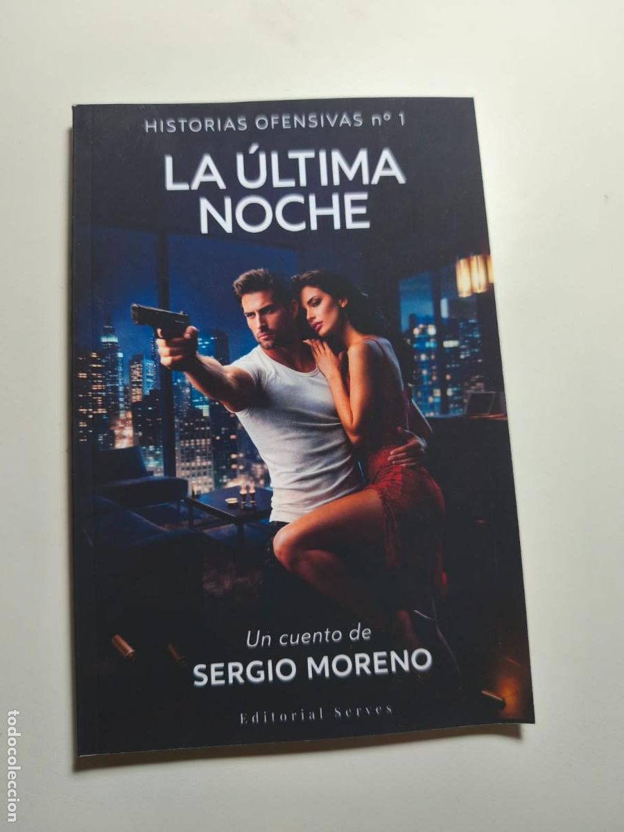 Libros de segunda mano: LA &Uacute;LTIMA NOCHE. SERGIO MORENO. EDITORIAL SERVES, 2025.