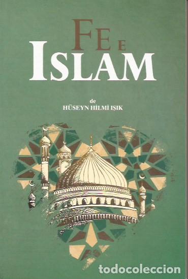 Libros de segunda mano: LIBRO FE E ISLAM HUSEYN HILMI ISIK - Foto 1