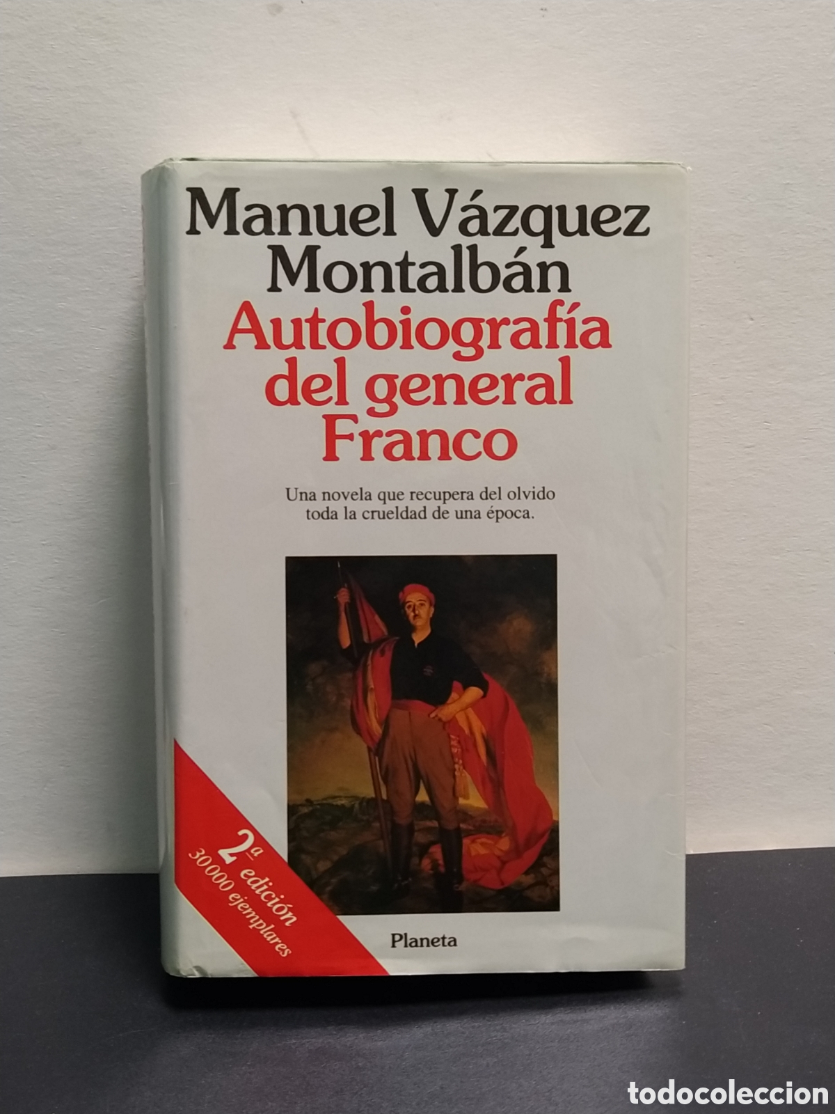 Livres d'occasion: Manuel V&aacute;zquez Montalb&aacute;n - Autobiograf&iacute;a del general Franco