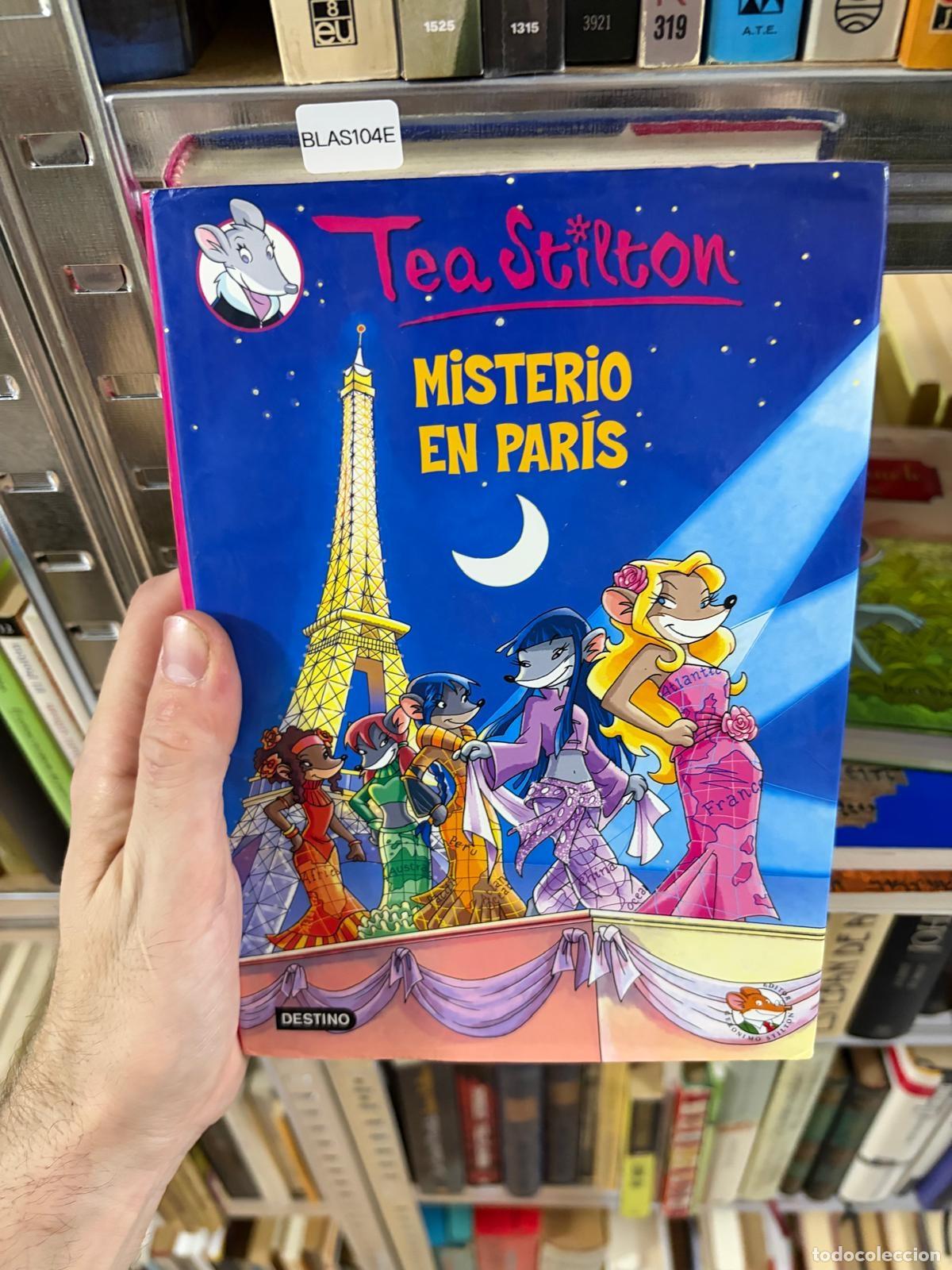 Libros de segunda mano: BLAS104E Tea Stilton Misterio en Par&iacute;s Destino