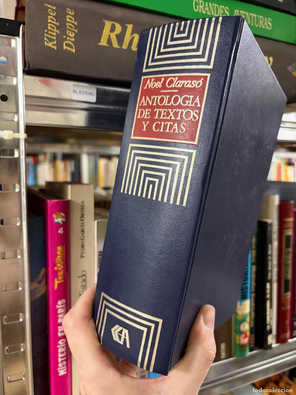 Libros de segunda mano: BLAS104D- Noel Claras&oacute; Antolog&iacute;a de textos y citas G. A.