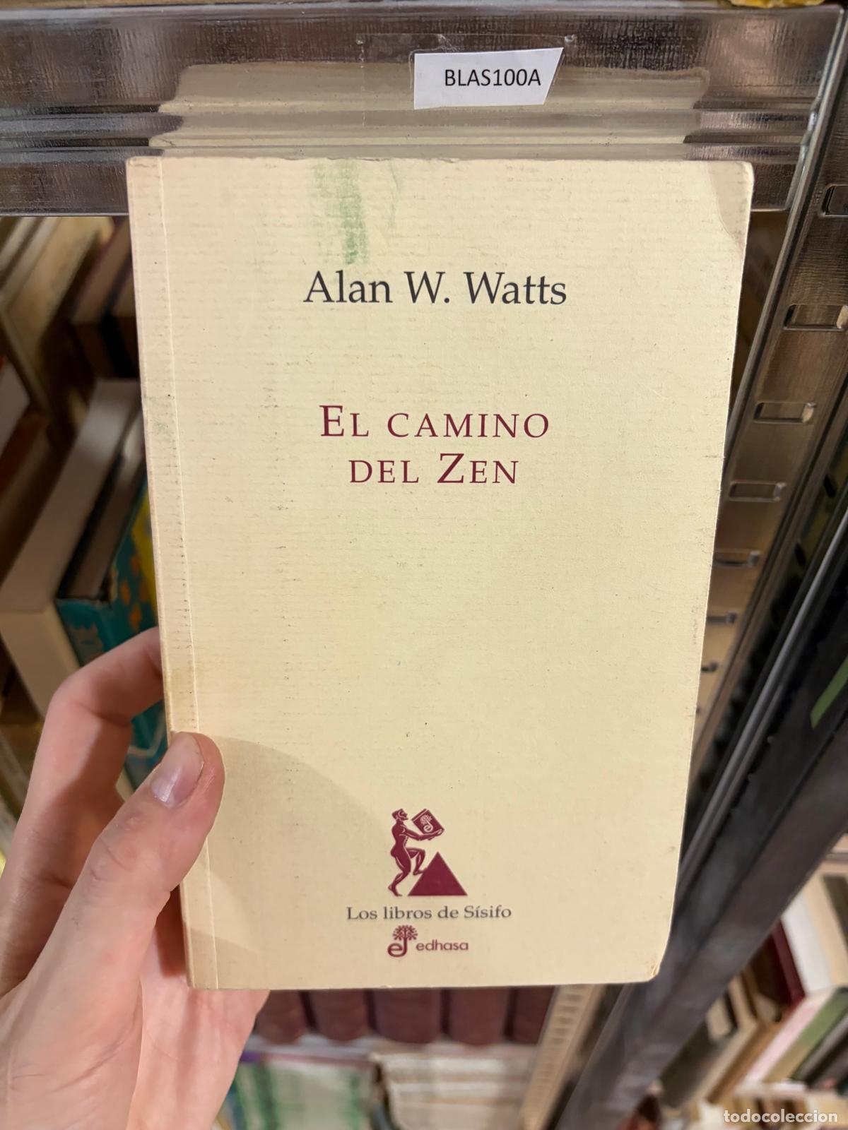 Libros de segunda mano: BLAS100A- Alan W. Watts El camino del Zen Edhasa