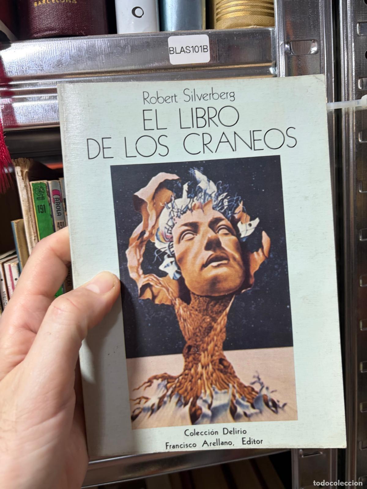 Libros de segunda mano: BLAS101B Robert Silverberg El libro de los cr&aacute;neos Francisco Arellano, editor