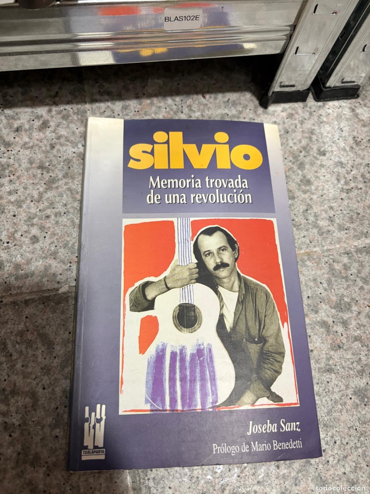 Libros de segunda mano: BLAS102E Joseba Sanz Silvio. Memoria trovada de una revoluci&oacute;n Txalaparta