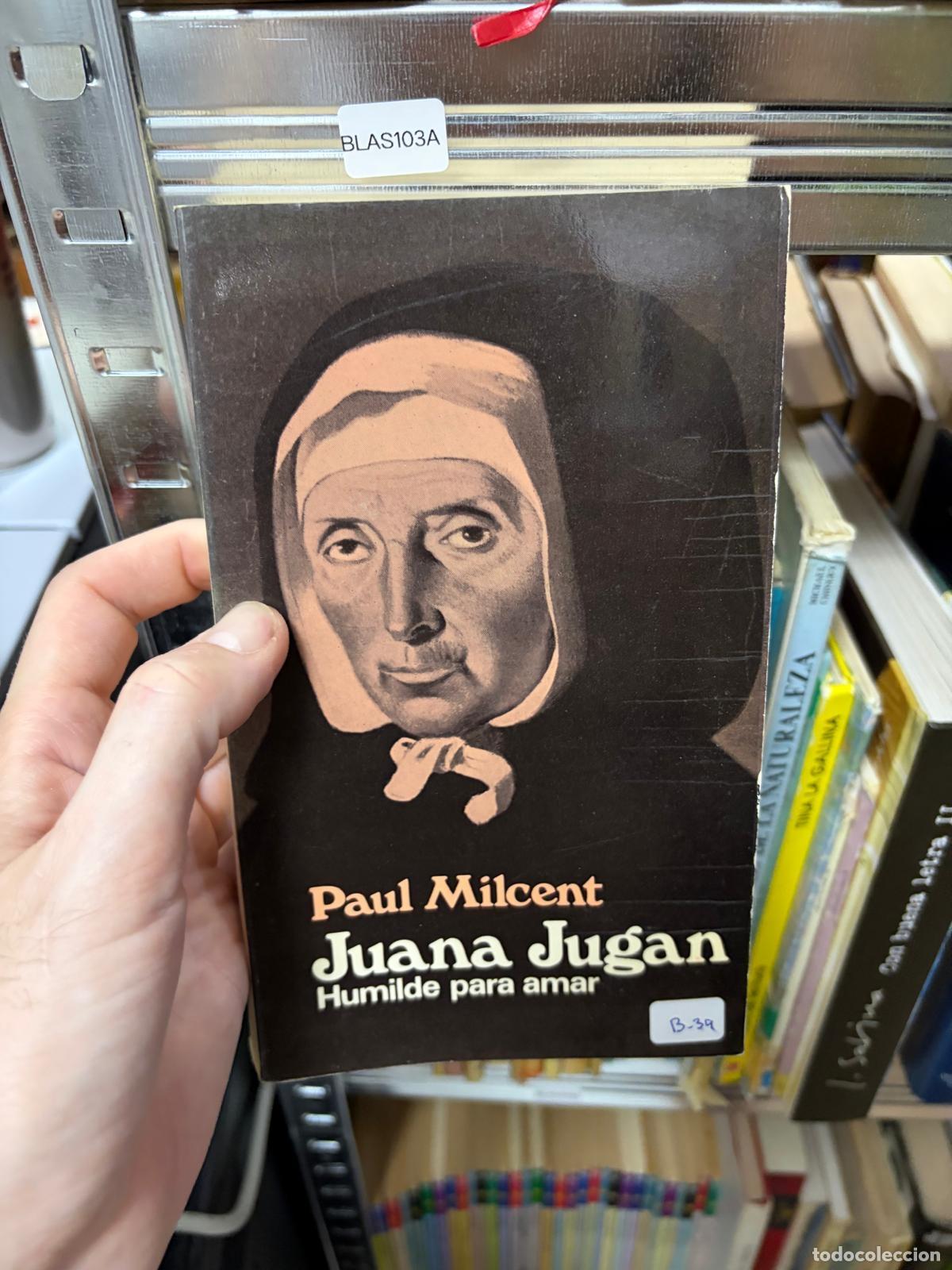 Libros de segunda mano: Juana Jugan. Humilde para amar