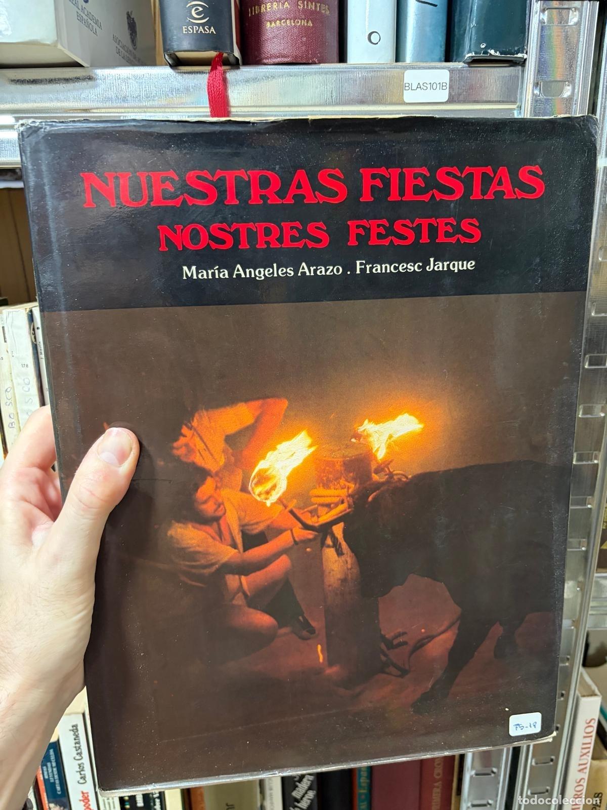 Libros de segunda mano: BLAS101B Mar&iacute;a &Aacute;ngeles Arazo; Francesc Jarque &mdash; Nuestras fiestas / Nostres festes &mdash; -