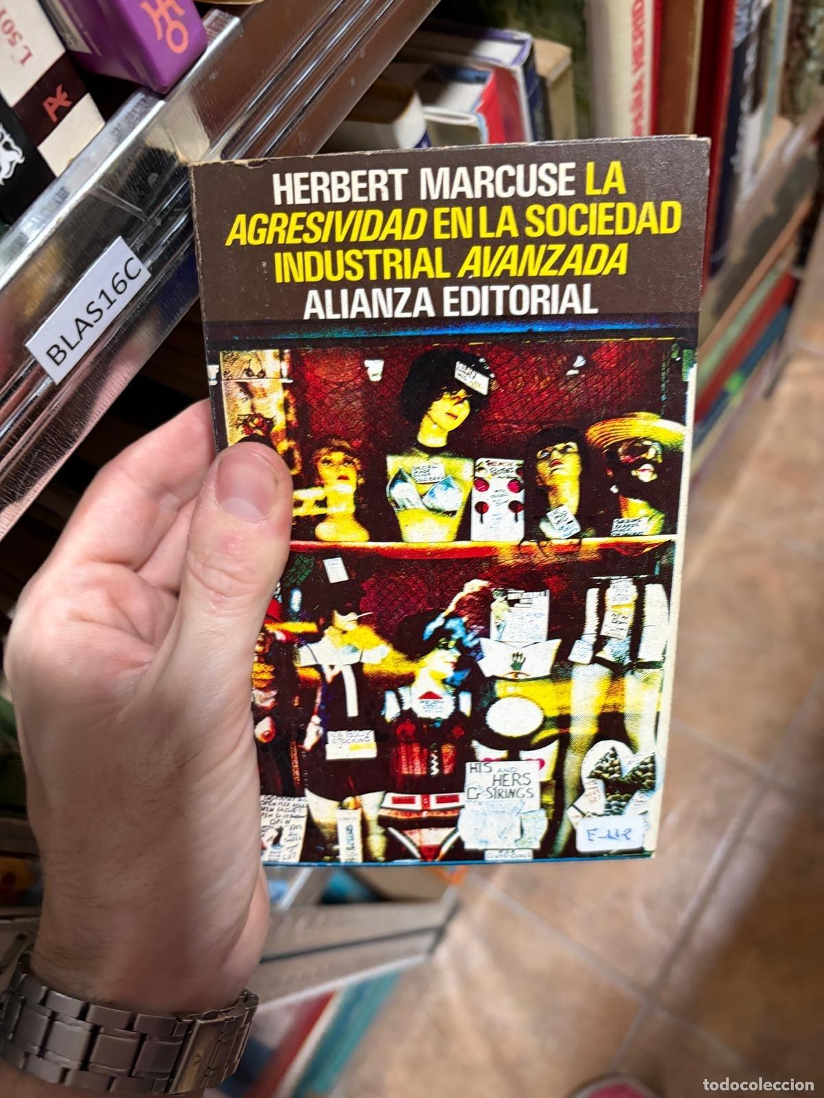 Libros de segunda mano: BLAS16C Herbert Marcuse &mdash; La agresividad en la sociedad industrial avanzada &mdash; Alianza Editorial