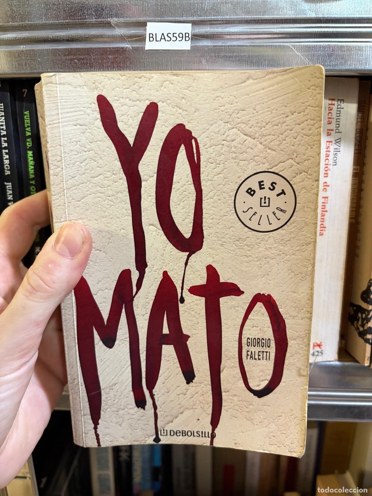 Libros de segunda mano: BLAS59B Giorgio Faletti &mdash; Yo mato &mdash; Debolsillo