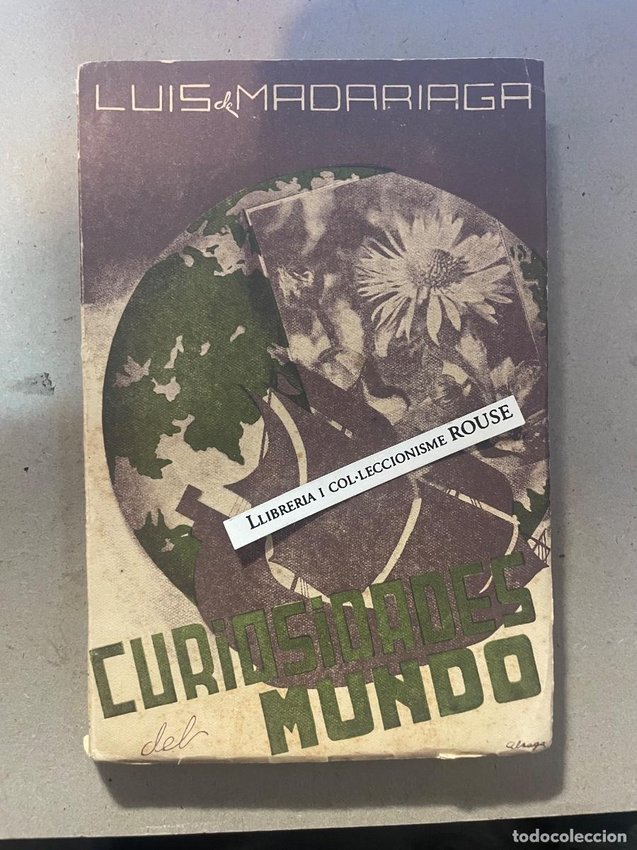 Libros de segunda mano: LUIS DE MADARIAGA - CURIOSIDADES DEL MUNDO - DEDICATORIA AUTOGRAFA ORIGINAL A TINTA DEL AUTOR (OBRA