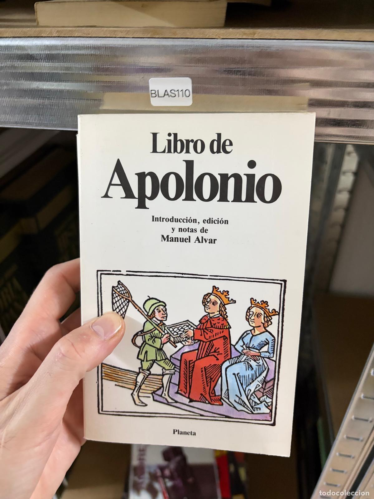 Libros de segunda mano: BLAS110 Libro de Apolonio Manuel Alvar Planeta