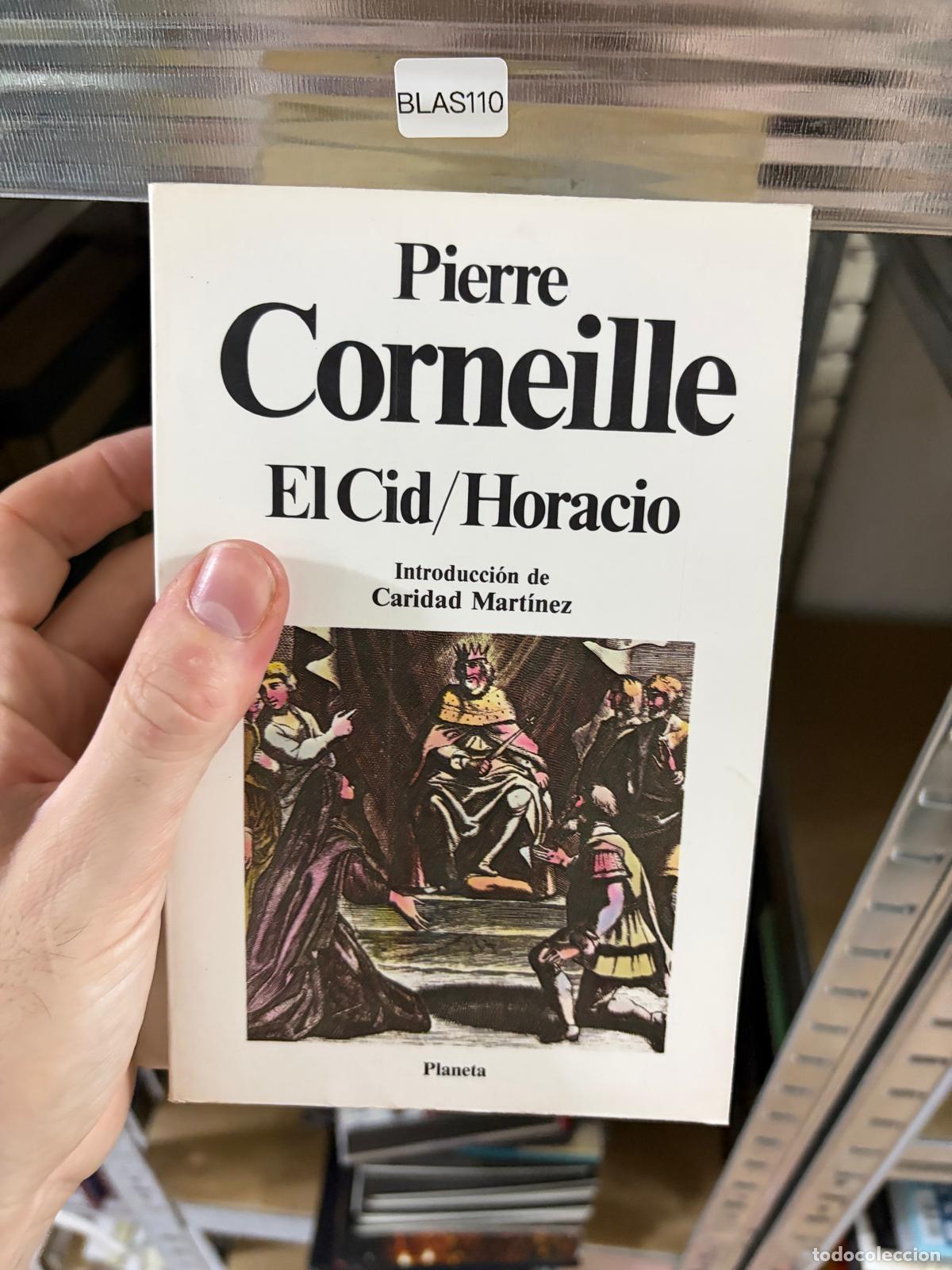Libros de segunda mano: BLAS110 Pierre Corneille El Cid Horacio Planeta