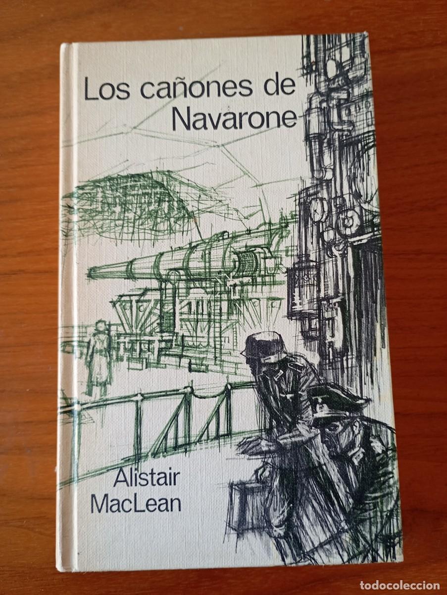 Libros de segunda mano: LOS CA&Ntilde;ONES DE NAVARONE - ALISTAIR MACLEAN