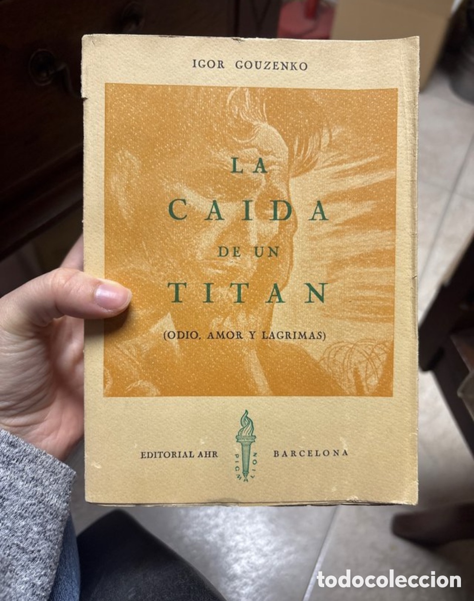 Libros de segunda mano: La ca&iacute;da de un tit&aacute;n de Igor Gouzenko
