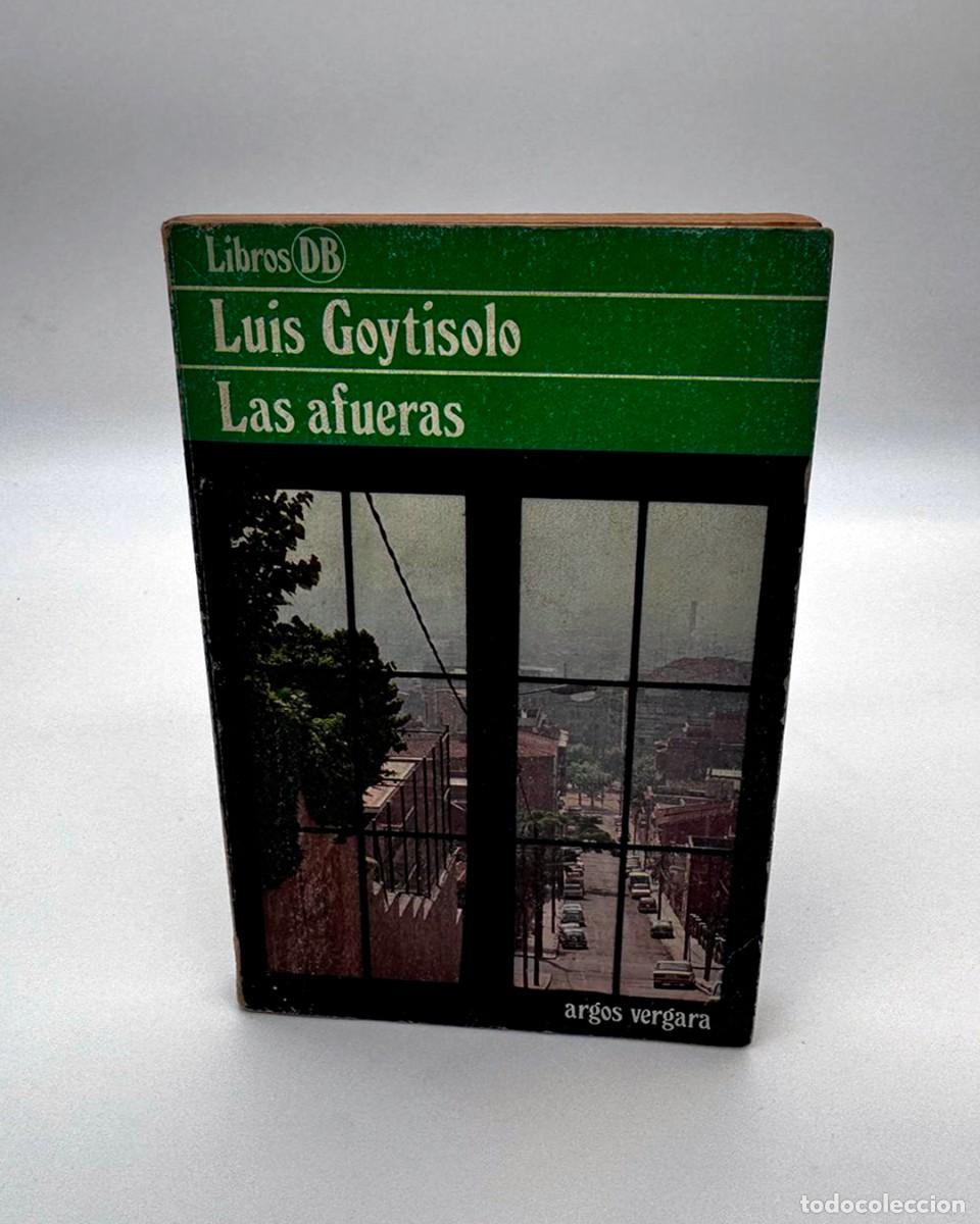Libros de segunda mano: Las afueras - Luis Goytisolo - Editorial Argos Vergara 1979