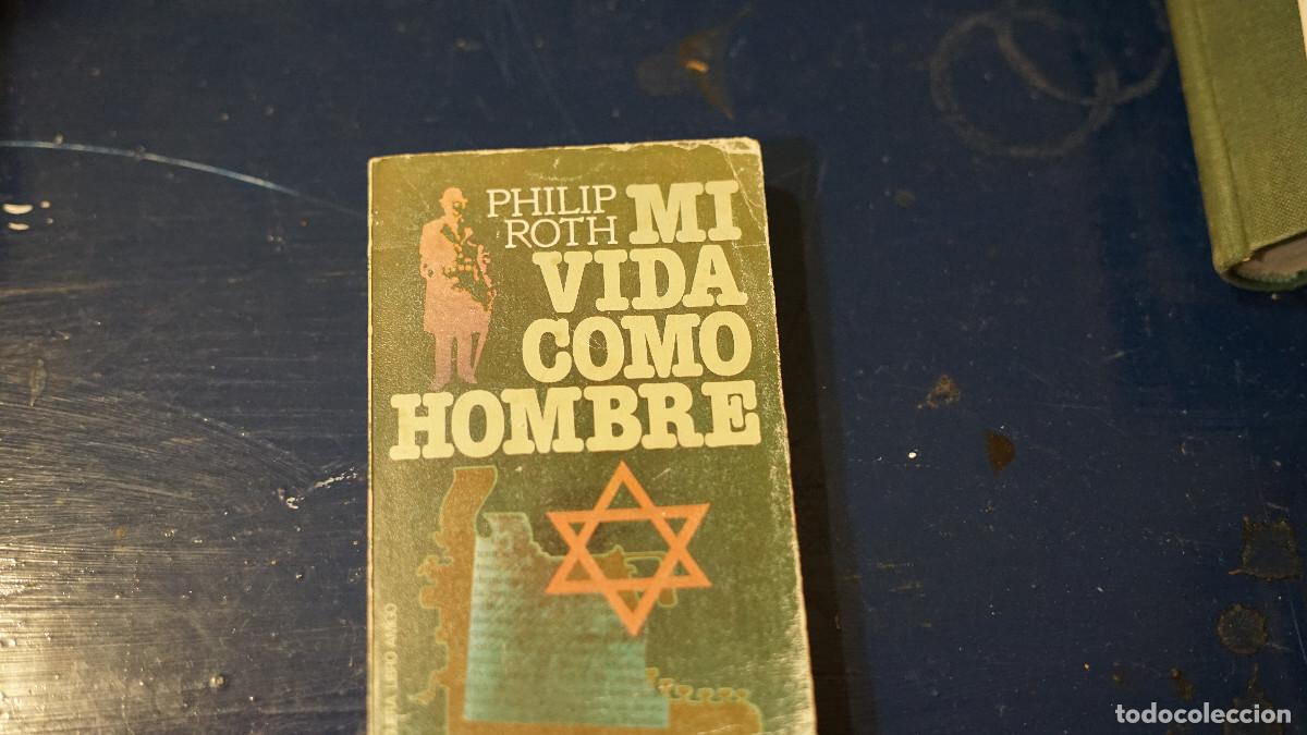 Libros de segunda mano: Philip Roth - Mi vida como hombre - Bruguera