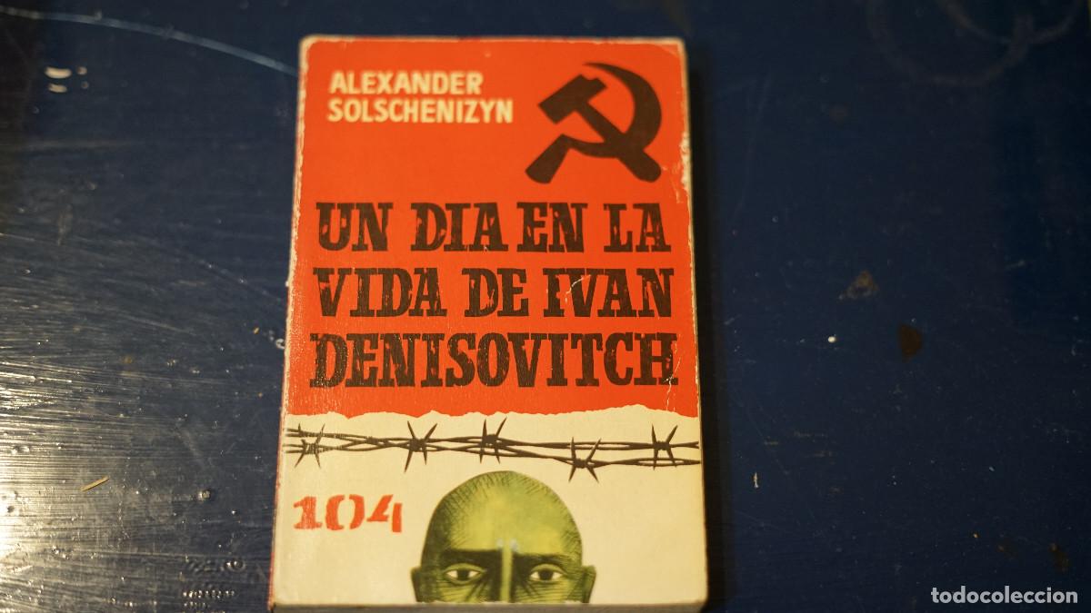 Libros de segunda mano: Alexander Soleschenizyn - Un d&iacute;a en la vida de Ivan Denisovitch - Caralt 1963