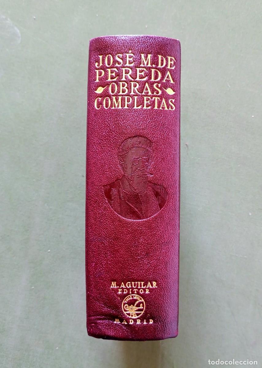 Libros de segunda mano: OBRAS COMPLETAS - JOS&Eacute; MAR&Iacute;A DE PEREDA - M. AGUILAR EDITOR - 1940 - D20 -