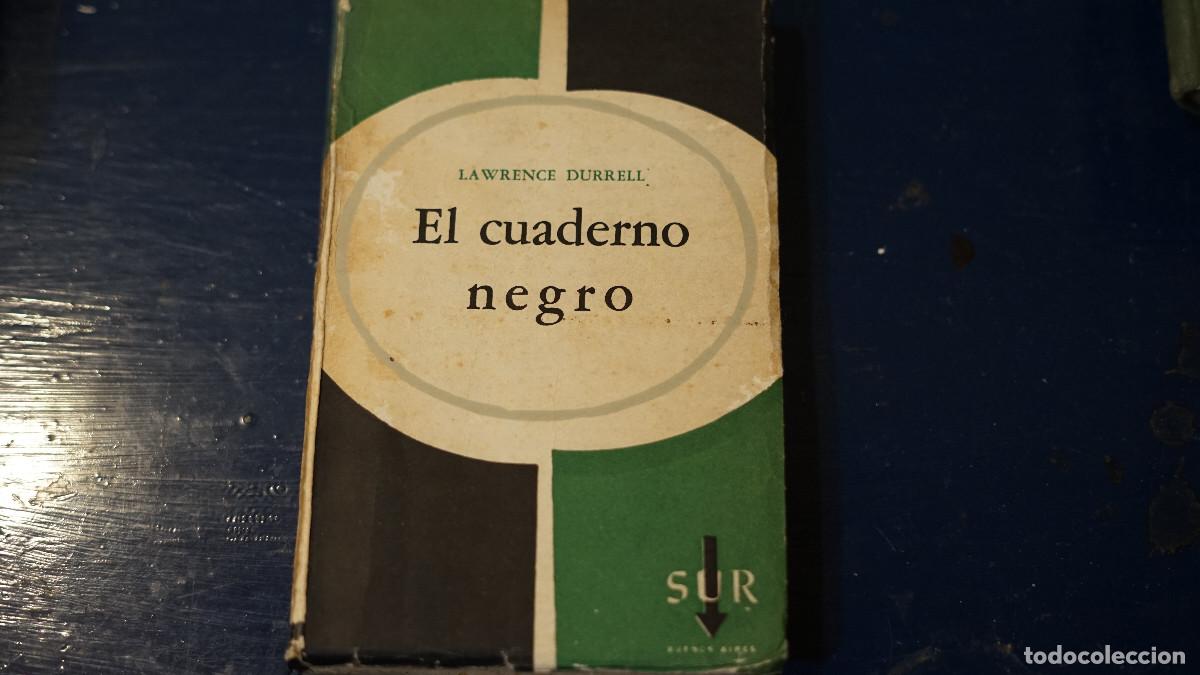 Libros de segunda mano: Lawrence Durrel - El cuaderno negro - Sur 1962