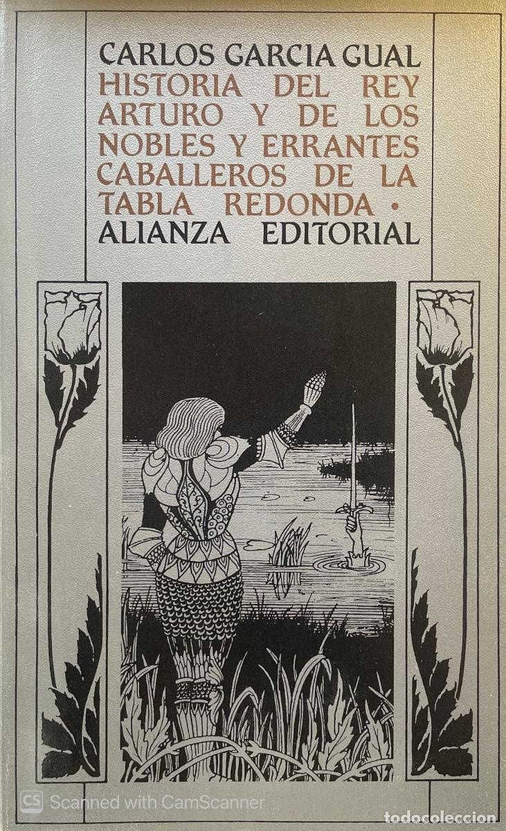 Libros de segunda mano: Historia del Rey Arturo y los nobles y errantes caballeros de la Tabla Redonda - Carlos Garcia Gual