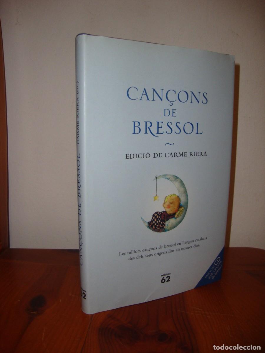 Libri di seconda mano: CAN&Ccedil;ONS DE BRESSOL. LES MILLORS CAN&Ccedil;ONS DE BRESSOL. INCLOU CD (EDICIONS 62) - CARME RIERA (ED.)