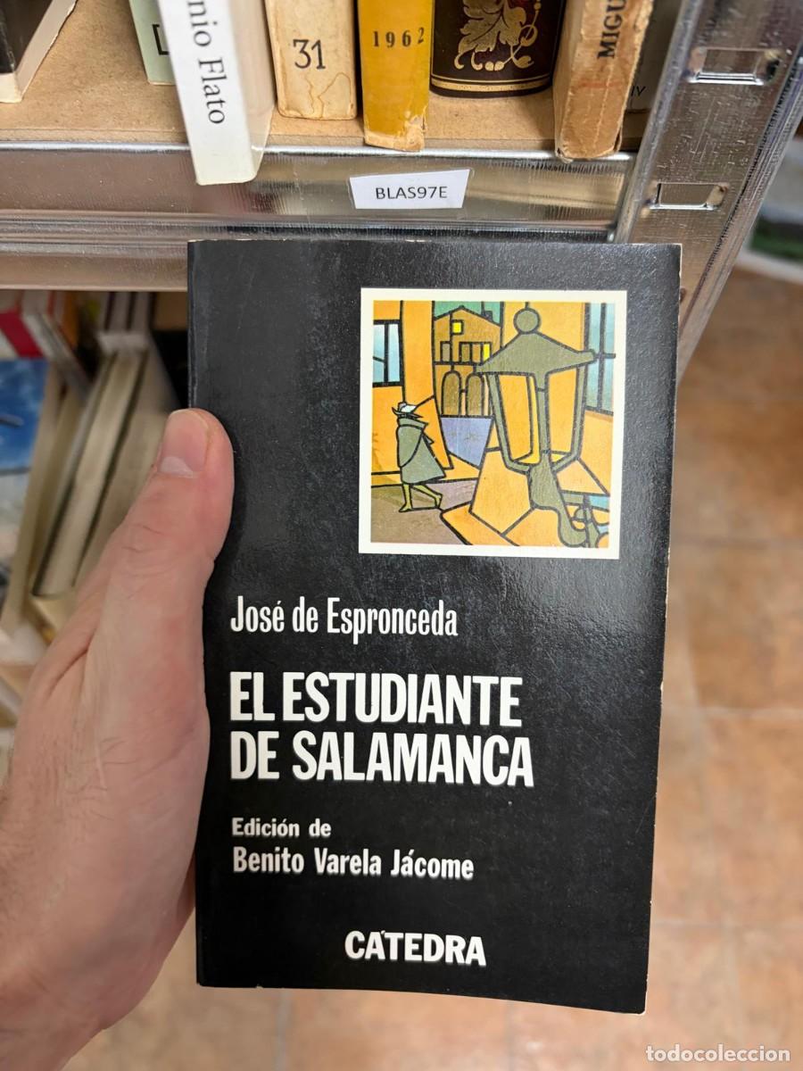 Libri di seconda mano: BLAS97E Jos&eacute; de Espronceda EL ESTUDIANTE DE SALAMANCA Edici&oacute;n de Benito Varela J&aacute;come CATEDRA