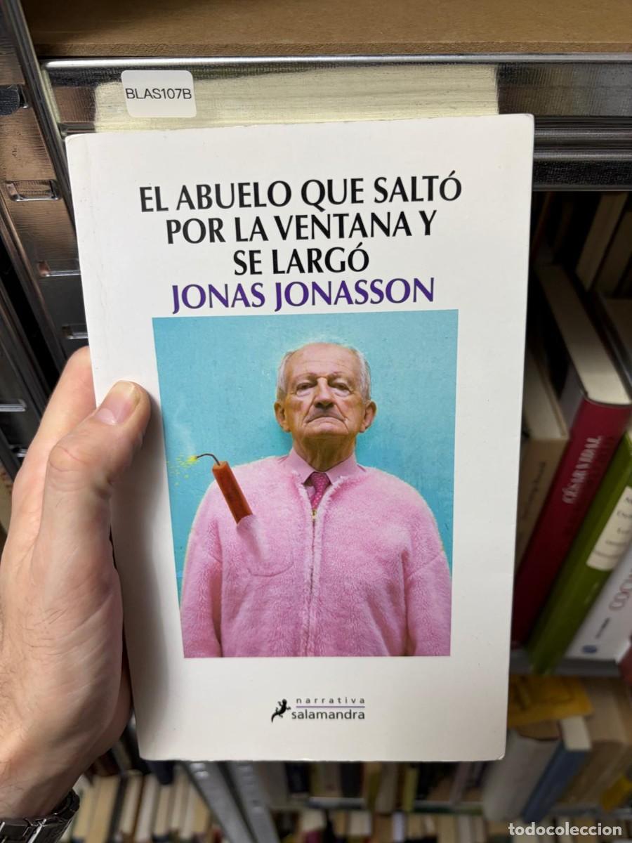 Libri di seconda mano: BLAS107B EL ABUELO QUE SALT&Oacute; POR LA VENTANA Y SE LARG&Oacute; JONAS JONASSON