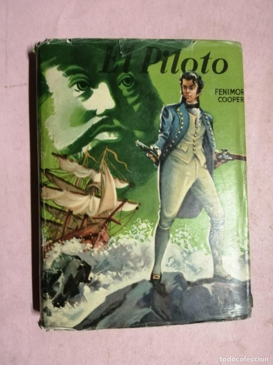 Libros de segunda mano: EL PILOTO (FENIMORE COOPER) COLECCION CADETE