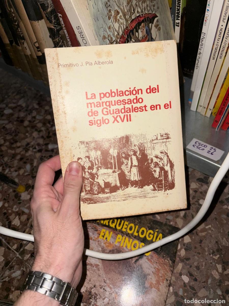 Second hand books: ESCO25 Primitivo J. Pla Alberola La poblaci&oacute;n del marquesado 00 LOC DELINX Tist GOOAFO de Guadale