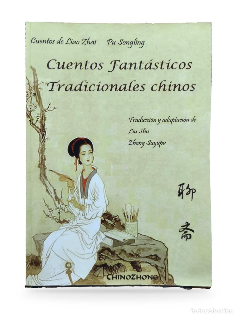 Libros de segunda mano: Cuentos fant&aacute;sticos tradicionales chinos. Cuentos de Liao Zhai &mdash; Pu Songling