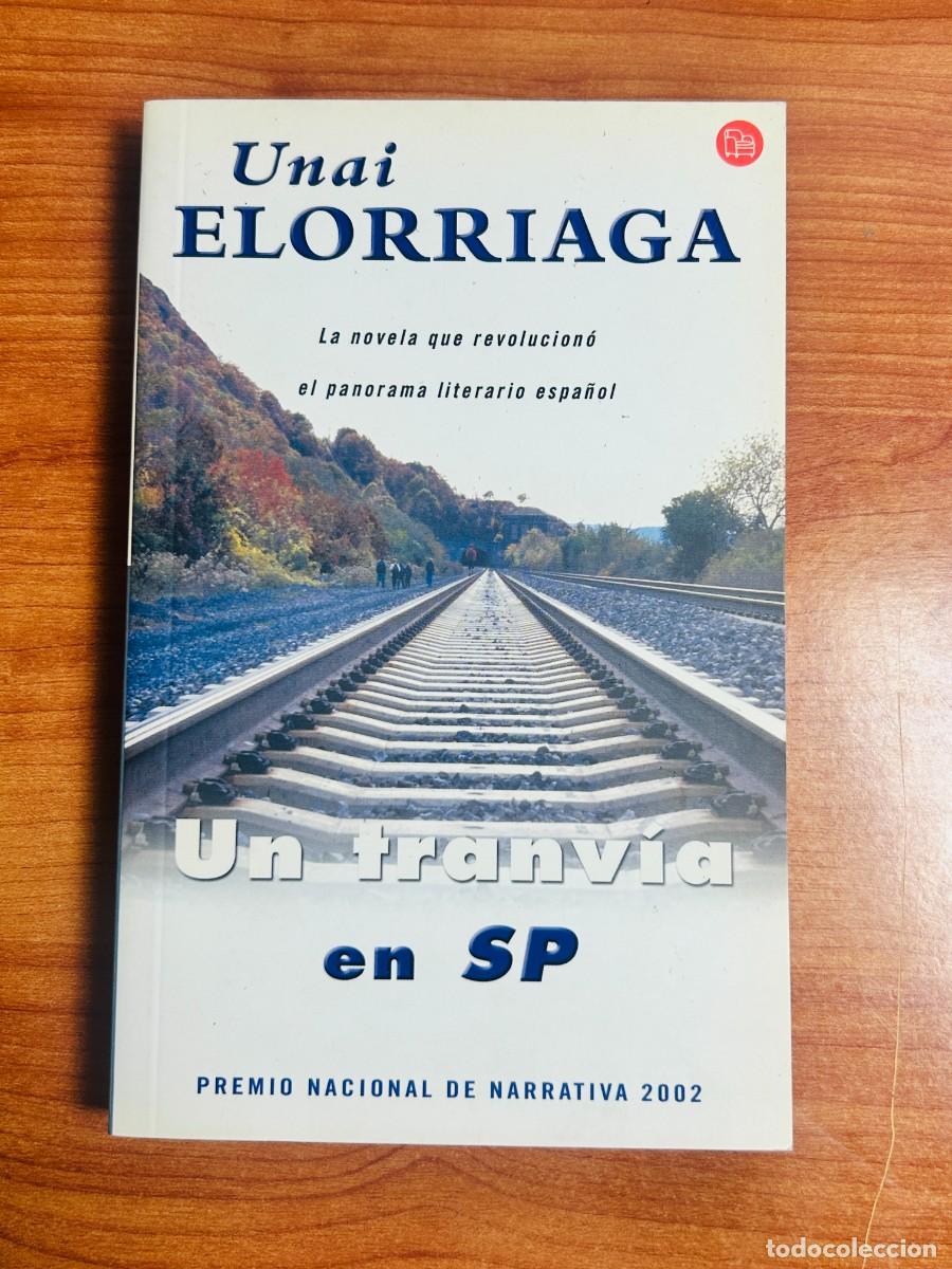 Libros de segunda mano: Un tranv&iacute;a en SP Autor: Unai Elorriaga