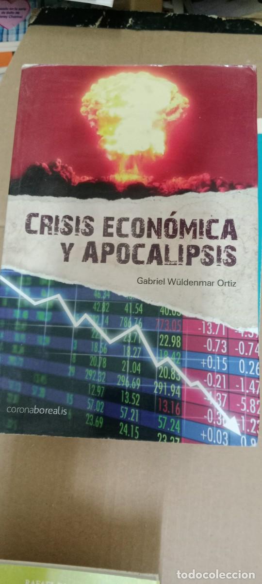 Libros de segunda mano: Crisis Econ&oacute;mica y Apocalipsis - W&uuml;ldenmar Ortiz, Gabriel LIBRO G-15