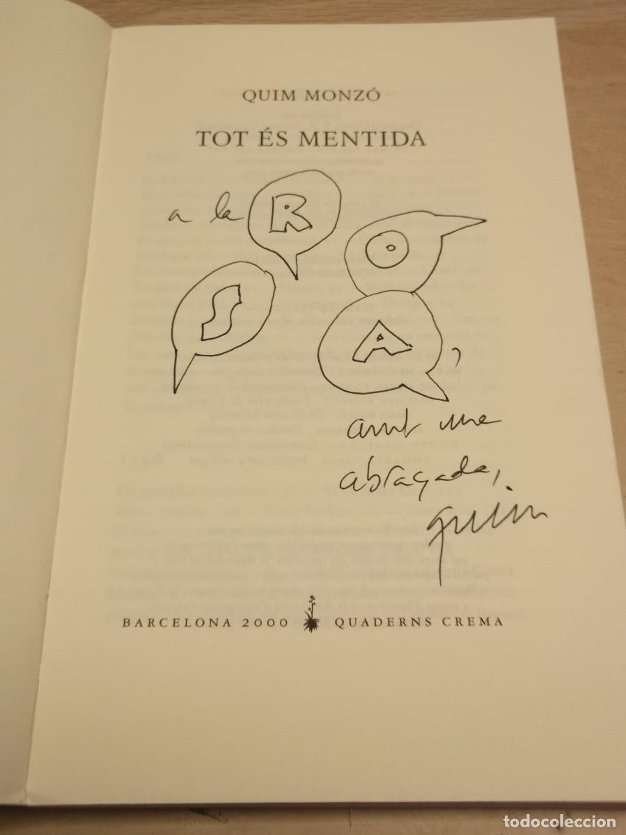 Libros de segunda mano: Tot &eacute;s mentida Edici&oacute;n en Catal&aacute;n Quim Monz&oacute; FIRMADO Tapa blanda
