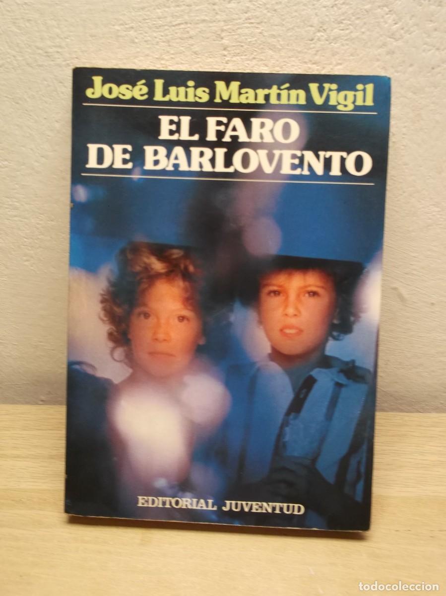 Libros de segunda mano: El faro de Barlovento de Jos&eacute; Luis Mart&iacute;n Vigil - Tapa blanda 1 EDICION 1983
