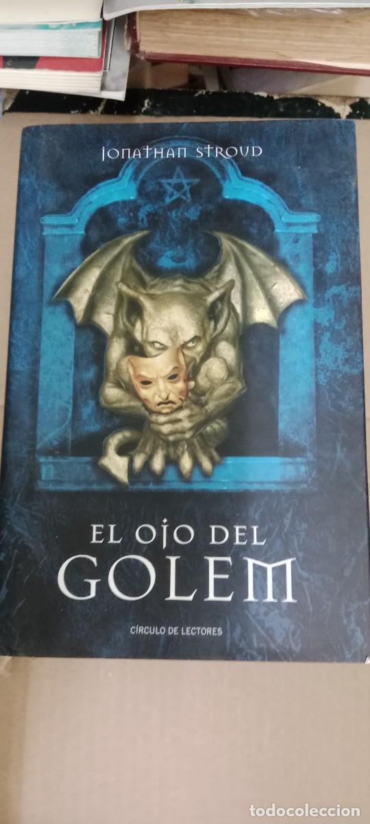 Libros de segunda mano: EL OJO DEL GOLEM. JONATHAN STROUD. CIRCULO DE LECTORES LIBRO TOP-04