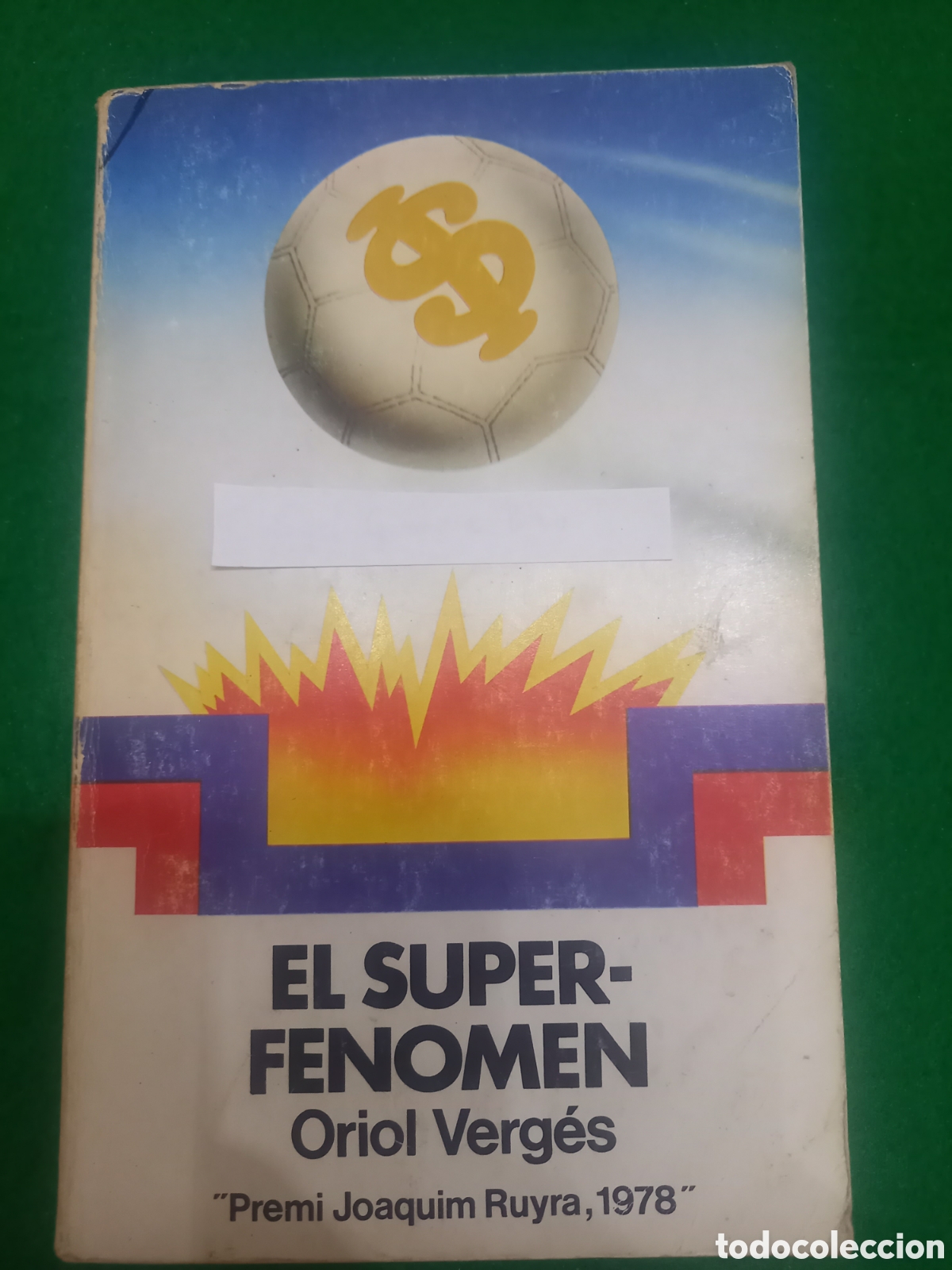 Libros de segunda mano: EL SUPERFENOMEN - Oriol Verg&eacute;s - Editorial Laia / Col&middot;lecci&oacute; El Nus (Premi Joaquim Ruyra 1978)