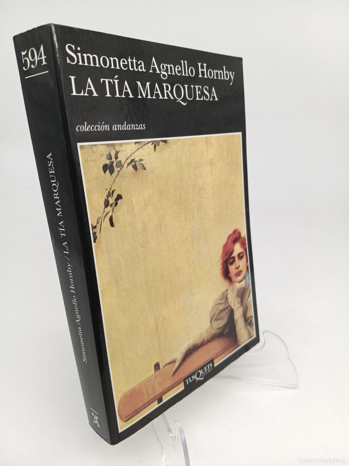Libros de segunda mano: La t&iacute;a marquesa | Simonetta Agnello Hornby | Tusquets Editores | 2006