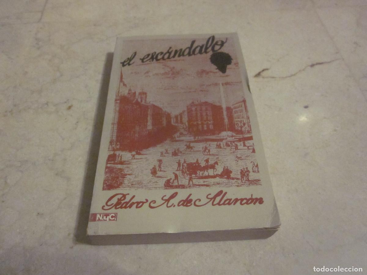 Libros de segunda mano: PEDRO A. DE ALARCON - EL ESCANDALO - EDITORIAL MAGISTERIO ESPA&Ntilde;OL 1971