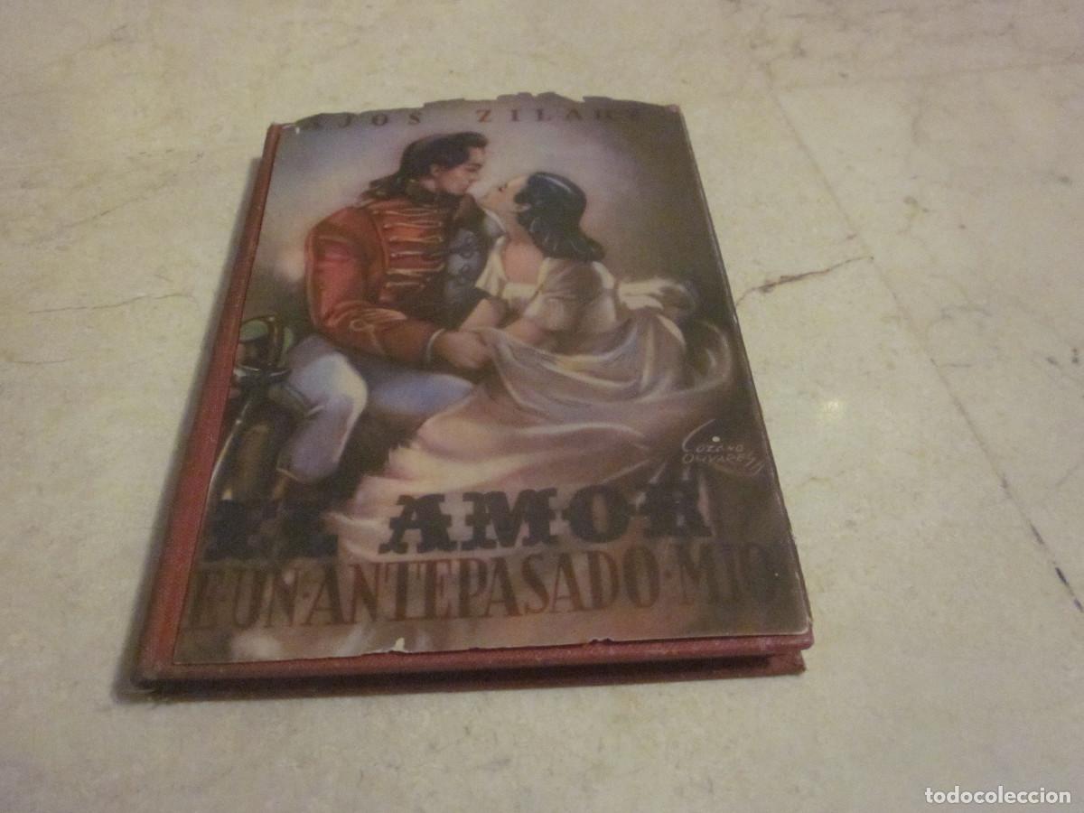 Libros de segunda mano: LAJOS ZILAHY - EL AMOR DE UN ANTEPASADO MIO - EDITORIAL VICTORIA 1946