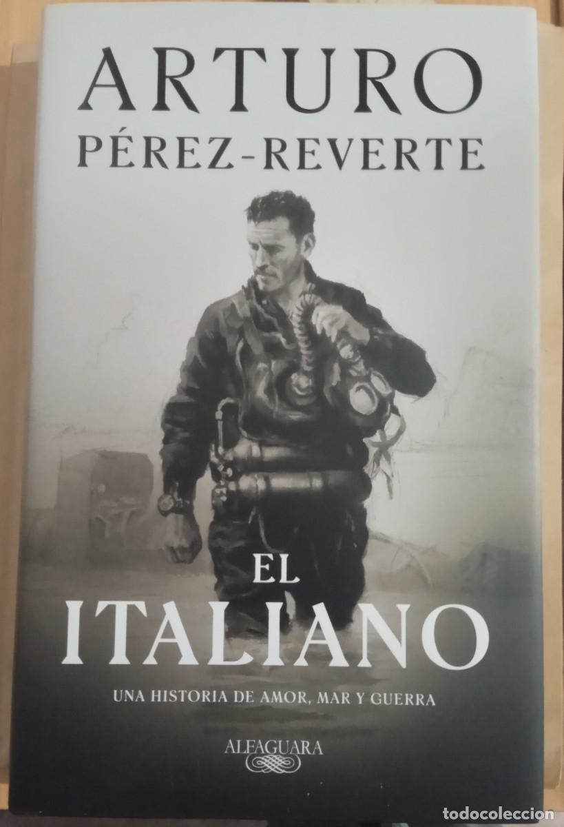 Libros de segunda mano: EL ITALIANO. ARTURO P&Eacute;REZ - REVERTE