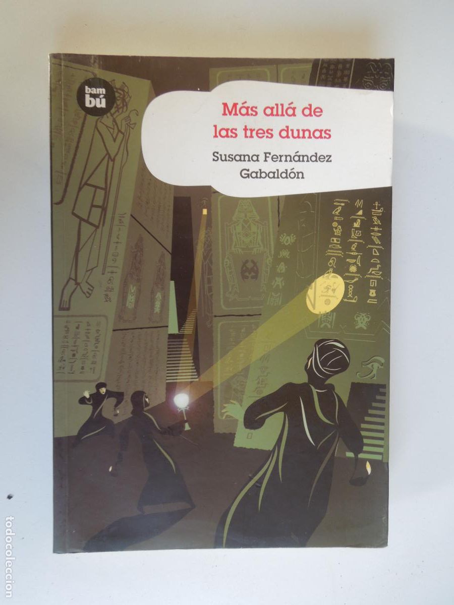 Libros de segunda mano: M&Aacute;S ALLA DE LAS TRES DUNAS - SUSANA FERN&Aacute;NDEZ GABALD&Oacute;N - BAMBU 2011